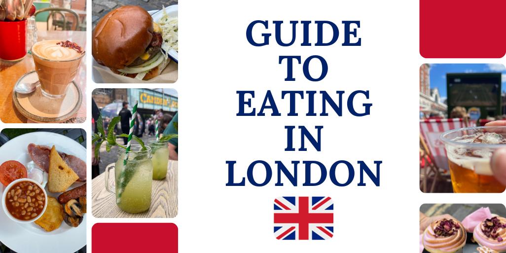 Guide to eating in London