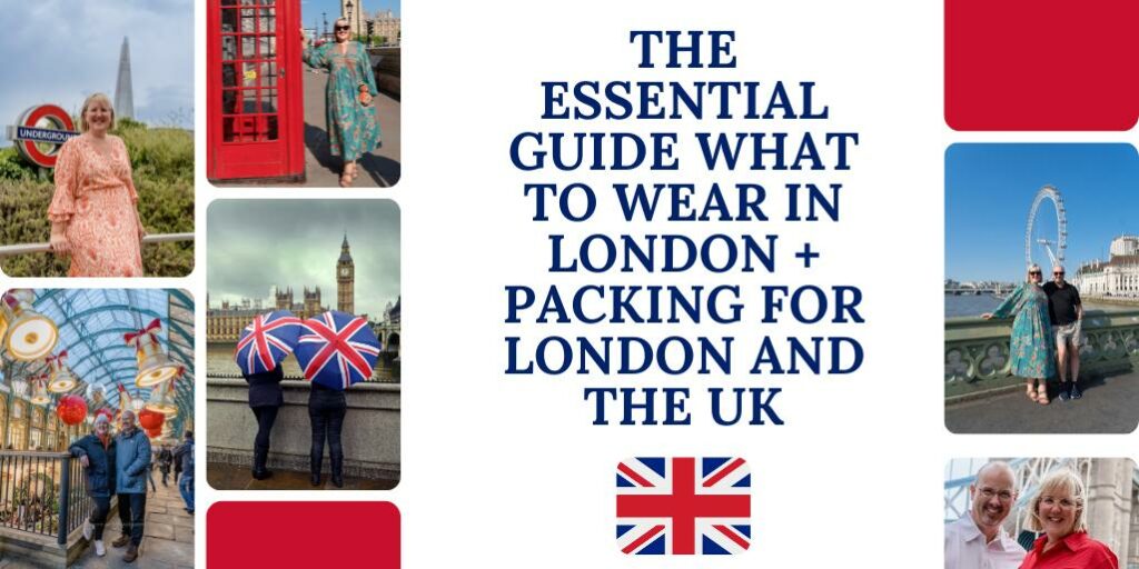 The Essential Guide What to Wear in London + Packing for London and the UK