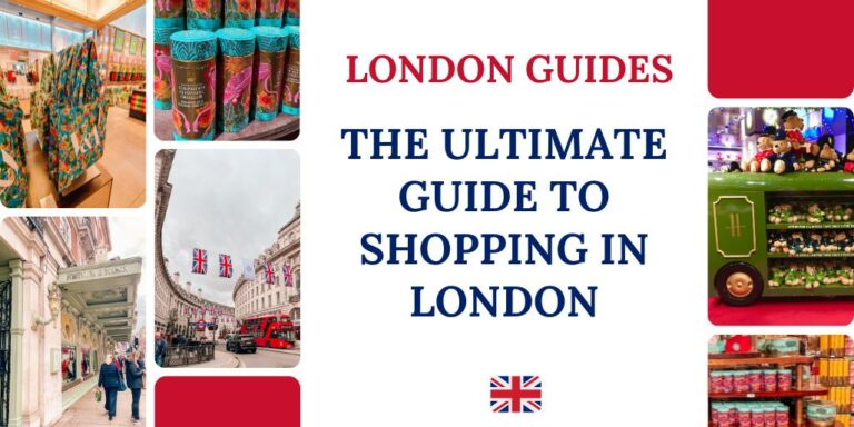 The Ultimate Guide to Shopping in London